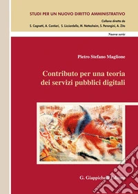 Contributo per una teoria dei servizi pubblici digitali libro