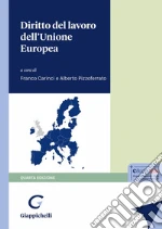 Diritto del lavoro dell'Unione Europea libro
