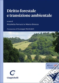 Diritto forestale e transizione ambientale libro