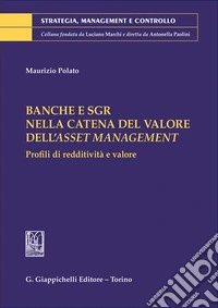 Banche e SGR nella catena del valore dell'asset management. Profili di redditività e valore libro