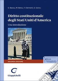 Diritto costituzionale degli Stati Uniti d'America. Una introduzione libro