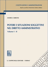 Potere e situazioni soggettive nel diritto amministrativo. Vol. 1-2 libro