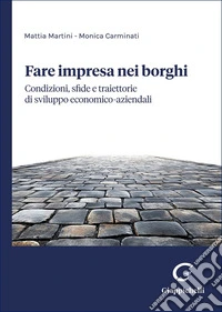 Fare impresa nei borghi libro