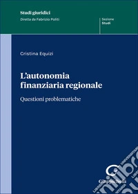 L'autonomia finanziaria regionale libro