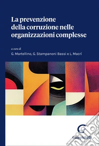 La prevenzione della corruzione nelle organizzazioni complesse libro