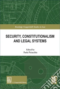 Security, constitutionalism and legal systems libro