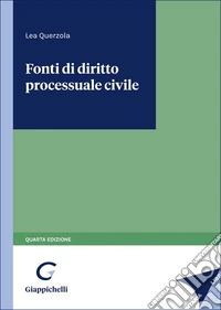 Fonti di diritto processuale civile libro