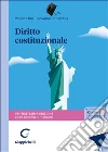 Diritto costituzionale. Con Contenuto digitale per accesso online libro