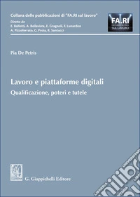 Lavoro e piattaforme digitali libro