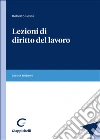 Lezioni di diritto del lavoro libro