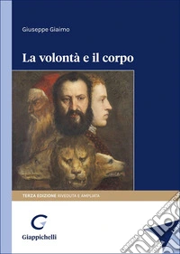 La volontà e il corpo