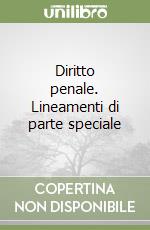 Diritto penale. Lineamenti di parte speciale libro