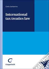 International tax treaties law libro