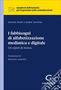 I fabbisogni di alfabetizzazione mediatica e digitale. Un report di ricerca