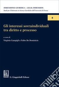 Gli interessi sovraindividuali tra diritto e processo libro
