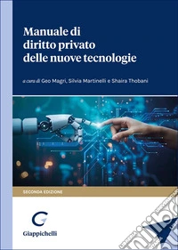Manuale di diritto privato delle nuove tecnologie libro
