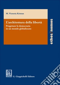 L'architettura della libertà libro