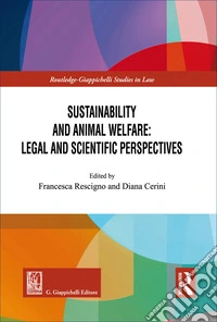 Sustainability and animal welfare: legal and scientific perspectives libro