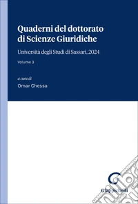 Quaderni del dottorato di Scienze giuridiche. Università degli Studi di Sassari. Vol. 3 libro