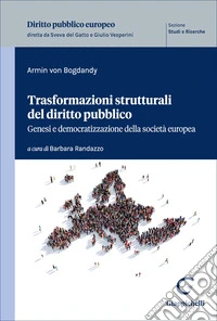 Trasformazioni strutturali del diritto pubblico. Genesi e democratizzazione della società europea