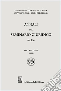 Annali del seminario giuridico dell'università di Palermo. Vol. 68 libro