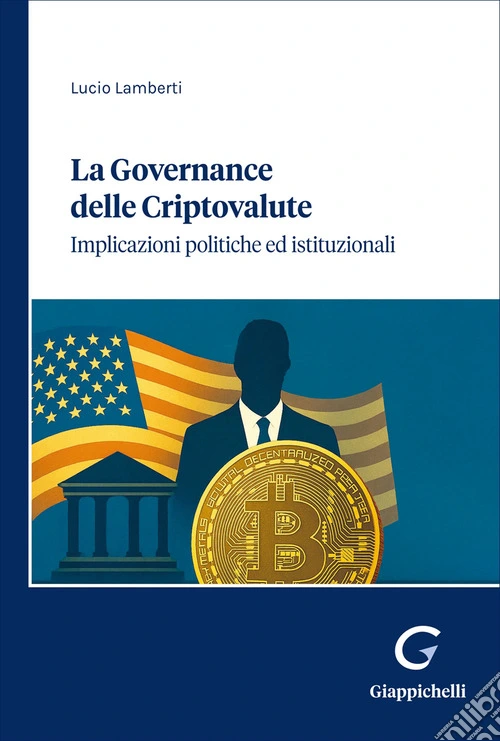 La governance delle criptovalute. Implicazioni politiche ed istituzionali