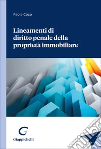 Lineamenti di diritto penale della proprietà immobiliare libro