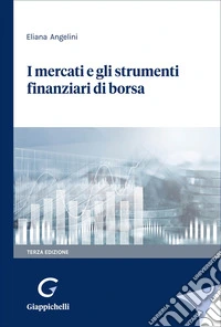 I mercati e gli strumenti finanziari di borsa libro