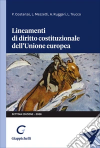 Lineamenti di diritto costituzionale dell'Unione europea libro