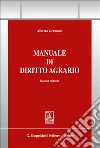 Manuale di diritto agrario libro