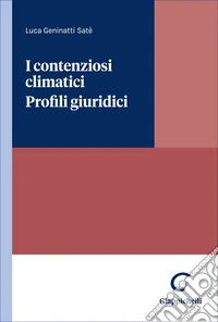 I contenziosi climatici. Profili giuridici libro