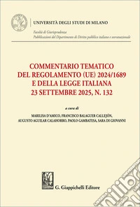 Commentario tematico del Regolamento (UE) 2024/1689 e della legge italiana 23 settembre 2025, n. 132 libro