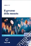 Il governo della moneta libro