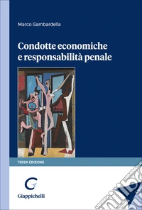 Condotte economiche e responsabilità penale
