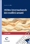Diritto internazionale dei conflitti armati libro