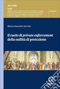 Il ruolo di private enforcement della nullità di protezione libro