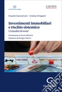 Investimenti immobiliari e rischio sistemico. Un'analisi di trend