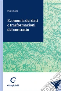 Economia dei dati e trasformazioni del contratto
