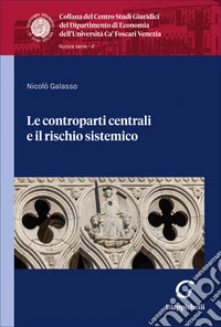 Le controparti centrali e il rischio sistemico
