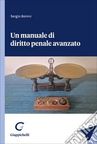 Un manuale di diritto penale avanzato libro
