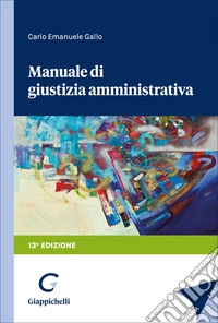Manuale di giustizia amministrativa