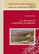 La valutazione di compatibilità paesaggistica libro