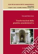 Trasformazioni della giustizia amministrativa