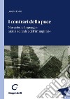 I contrari della pace. Narrazioni e linguaggio: analisi del reale e dell'immaginario libro di Forni Lorena