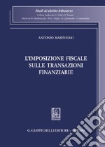 L'imposizione fiscale sulle transazioni finanziarie