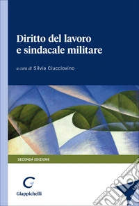 Diritto del lavoro e sindacale militare libro