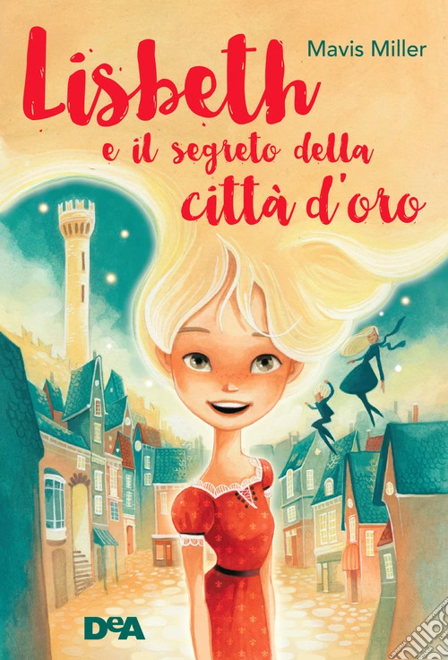 Lisbeth e il segreto della città d'oro