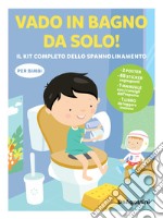 Vado in bagno da solo! il kit completo dello spannolinamento. Con adesivi. Ediz. a colori. Con guida. Con 2 Poster. Con 48 Adesivi