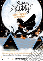 Super Kitty e il salvataggio notturno libro