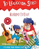 Rompo tutto libro